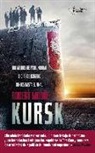 Robert Moore - Kursk : la historia jamás contada del submarino K-141