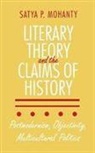 Satya Mohanty, Satya P. Mohanty - Literary Theory and the Claims of History