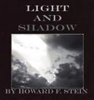 Howard Stein - Light and Shadow