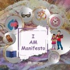 Sb Hilarion - I Am Manifesto: Volume 1