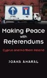 Joana Amaral - Making Peace With Referendums print on demand