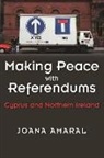 Joana Amaral - Making Peace With Referendums