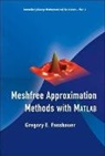 Fasshauer Gregory E, Fasshauer Gregory E - Meshfree Approximation Methods With Matlab (With Cd-rom)