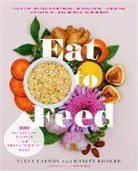 Kristy Kohler, Eliza Larson - Eat to Feed