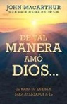 John MacArthur - de Tal Manera Amó Dios