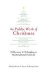 Pamela E Klassen, Pamela E. Klassen, Monique Scheer - Public Work of Christmas