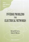 Curtis Edward B, Curtis Edward B - Inverse Problems For Electrical Networks