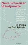 Dorothee Elmiger, Pascale Kramer, Cathe Lovey, Carl Spitteler, Camille Luscher - Neue Schweizer Standpunkte