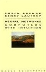 Brunak S, Brunak S - Neural Networks: Computers With Intuition