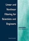 Ahmed Nasir Uddin, Ahmed Nasir Uddin - Linear And Nonlinear Filtering For Scientists And Engineers