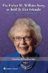Pam Bretschneider - Esther M. Wilkins Story