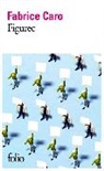 Fabrice Caro, Caro Fabrice - Figurec