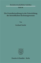 Gerhard Seicht - Die Grenzbetrachtung in der Entwicklung des betrieblichen Rechnungswesens.
