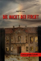 Sigrid Lenz - Die Macht der Furcht, Extra große Schrift