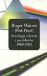 Roger Waters - Roger Waters /PINK FLOYD/ Antologia tekstow i przekladow 1968 - 2002