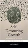 Julie Livingston - Self-Devouring Growth