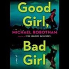 Michael Robotham - Good Girl, Bad Girl (Hörbuch)