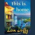 Lisa Duffy - This Is Home (Audiolibro)