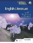 Nic Amy, Carolyn P Henly, Carolyn P. Henly, David James, David Arthur James, Angela Stancar Johnson... - English Literature for the IB Diploma