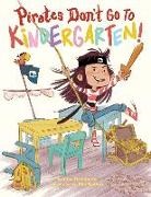Lisa Robinson, Eda Kaban - Pirates Don't Go to Kindergarten!