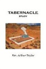 Arthur J. Taylor - Tabernacle Study: Volume 1
