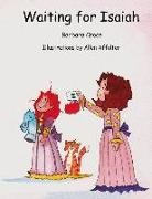Barbara Croce, Allen Affolter - Waiting for Isaiah: Volume 1