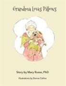 Mary Russo, Donna Collins - Grandma Loves Pillows