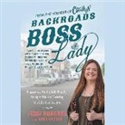 Jessi Roberts - Backroads Boss Lady: Building a Million-Dollar Business by Getting Real with Myself and My Community (Audio book)