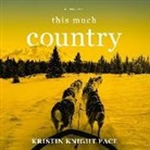 Kristin Knight Pace - This Much Country (Audio book)