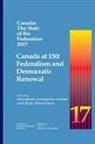 Elizabeth Goodyear-Grant, Kyle Hanniman - Canada: The State of the Federation 2017