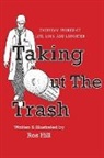 Ros Hill - Taking Out The Trash-Everyday Stories of Life, Loss, and Laughter