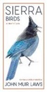 John Muir Laws - Sierra Birds