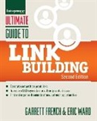 Garrett French, Eric Ward - Ultimate Guide to Link Building