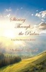 Deborah Presnell - Shining Through the Psalms: A 150-Day Devotional Journey