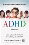 American Academy Of Pediatrics, Ma American Academy of Pediatrics (COR)/ Wolraich, MD Hagan Jr, Joseph F. Hagan Jr. MD Faap, MD Wolraich, Wolraich Mark Md Faap Hagan Joseph F Md Faap... - ADHD