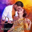 Minerva Spencer - Dangerous (Hörbuch)