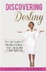 Destiny Inspire, Destiny Kingcannon - Discovering Destiny: 31- Day Guide to Finding Yourself and Fulfilling Your Purpose