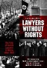 Simone Lawig-Winters, Bill Choyke, Bill J. Choyke, William J. Choyke - Lawyers Without Rights: The Fate of Jewish Lawyers in Berlin After 1933