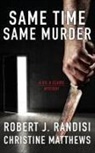 Christine Matthews, Robert J. Randisi - Same Time, Same Murder