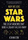 Ken Napzok - Why We Love Star Wars