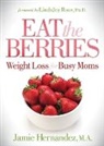 jamie Hernandez, M.A. Hernandez - Eat the Berries