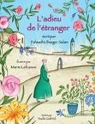 Palwasha Bazger Salam, Marie Lafrance - L'Adieu de l'étranger