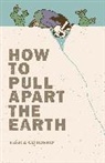 Karla Cordero - How to Pull Apart the Earth