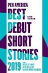 Dani Evans, Danielle Evans, Yuka Igarashi, Carmen Maria Machado, Alice Sola Kim, Danielle Evans... - PEN America Best Debut Short Stories 2019