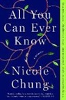 Nicole Chung - All You Can Ever Know