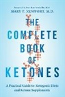 Dr. Mary Newport, Mary Newport - The Complete Book of Ketones