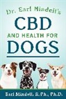 Earl Mindell - Dr. Earl Mindell's CBD and Health for Dogs