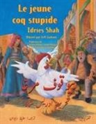 Idries Shah, Jeff Jackson - Le Jeune coq stupide