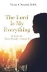 Vivian A. Nesmith M. P. A. - The Lord Is My Everything