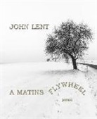 John Lent - A Matins Flywheel
